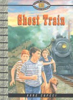 Ghost Train - Anne Capeci