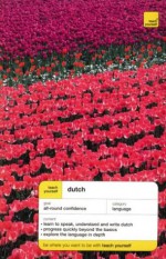 Teach Yourself Dutch Complete Course (Book Only) - Gerdi Quist, Dennis Strik