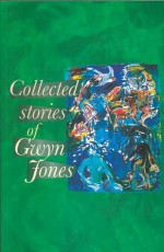 Collected Stories of Gwyn Jones - Gwyn Jones