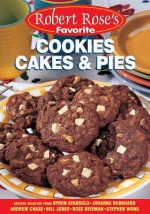 Cookies, Cakes and Pies - Robert Rose, Robert Rose Incorporated Staff