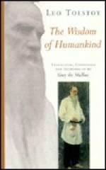 The Wisdom of Humankind - Leo Tolstoy, Guy De Mallac