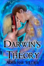 Darwin's Theory - Adrienne Wilder