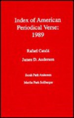 Index of American Periodical Verse 1989 - Rafael Catala, James D. Anderson