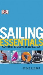 Sailing Essentials (Dk) - Steve Sleight