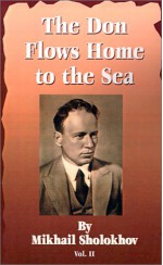 The Don Flows Home to the Sea, Vol. 2 - Mikhail Sholokhov, Stephen Garry