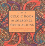 The Celtic Book of Seasonal Meditations - Claire Hamilton