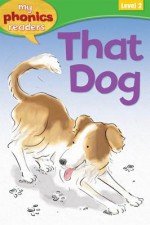 That Dog! - Sam Hay, Vian Oelofsen, Susan Nations