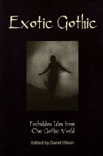 Exotic Gothic - Danel Olson