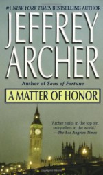 A Matter of Honor - Jeffrey Archer