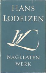 Nagelaten werk - Hans Lodeizen, Peter Berger, Pierre H. Dubois