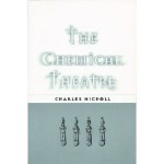 The Chemical Theatre - Charles Nicholl