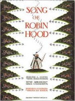 The Song of Robin Hood - Anne Malcolmson, Grace Castagnetta, Virginia Lee Burton