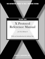 X Protocol Reference Manual For Version 11 Of The X Window System - Adrian Nye