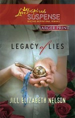 Legacy of Lies - Jill Elizabeth Nelson