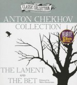 Anton Chekhov Collection: The Lament, the Bet - Anton Chekhov, Walter Zimmerman