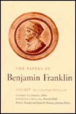 The Papers of Benjamin Franklin, Vol. 7: Volume 7: October 1, 1756 through March 31, 1758 - Benjamin Franklin, Leonard W. Labaree