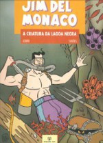 A Criatura da Lagoa Negra - Luís Louro, Tozé Simões