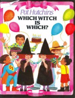 Which Witch Is Which? - Pat Hutchins