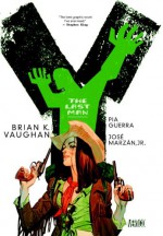 Y: The Last Man - The Deluxe Edition Book Three - Brian K. Vaughan, Pia Guerra, Goran Sudžuka, José Marzán Jr., Clem Robins