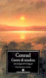 Cuore di tenebra - Rossella Bernascone, Joseph Conrad, Robert Hampson, V.S. Naipaul