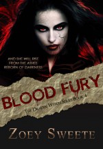 Blood Fury The Draven WItch Series Book 4 - Zoey Sweete, Sam Briggs, Andrea Kozari, Emily Walker