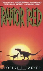 Raptor Red - Robert T. Bakker