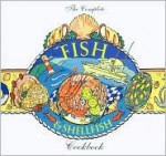 Complete Fish and Shellfish Cookbook - Diana Vowles