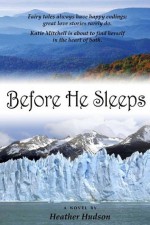 Before He Sleeps - Heather Hudson