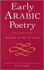 Early Arabic Poetry Volume 1: Marathi and Su'luk Poems - Alan Jones