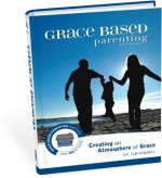 Grace Based Parenting Video Series (Part 1): Creating an Atomosphere of Grace - Tim Kimmel