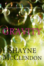 Gravity - Shayne McClendon