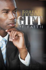 Gift of Faith - Robert Fleming