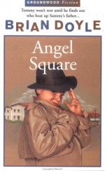 Angel Square - Brian Doyle