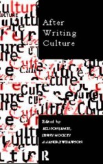 After Writing Culture: Epistemology and Praxis in Contemporary Anthropology - Allison James, Jenny Hockey, Andrew Dawson