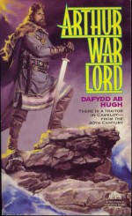 Arthur War Lord - Dafydd ab Hugh