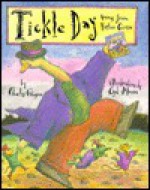 Tickle Day: Poems from Father Goose - Charles Ghigna, Cyd Moore