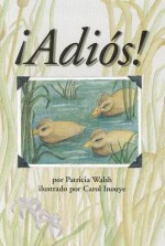 Adios! - Patricia Walsh, Carol Inouye