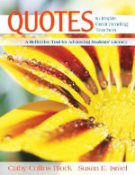 Quotes To Inspire Great Reading Teachers: A Reflective Tool For Advancing Students' Literacy - Cathy Collins Block, Susan E. Israel