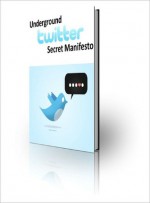 Underground Twitter Secret Manifesto - Lou Diamond