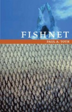 Fishnet - Paul A. Toth