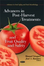 Advances in Post-Harvest Treatments and Fruit Quality and Safety - Manuel Vázquez, Jose A. Ramirez de Leon