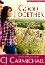 Good Together - C.J. Carmichael