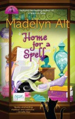 Home for a Spell - Madelyn Alt