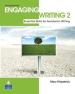 Engaging Writing 2: Essential Skills for Academic Writing (2nd Edition) - Mary Fitzpatrick