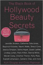 The Black Book of Hollywood Beauty Secrets - Kym Douglas, Cindy Pearlman