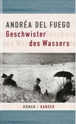 Geschwister des Wassers - Andréa del Fuego