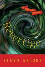 Revertigo: An Off-Kilter Memoir - Floyd Skloot