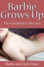 Barbie Grows Up: The Complete Collection - CF Publications