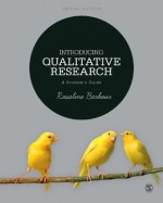 Introducing Qualitative Research: A Student's Guide - Rosaline Barbour