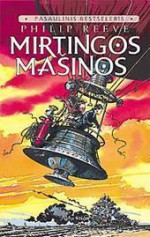 Mirtingos mašinos - Philip Reeve, Zita Marienė